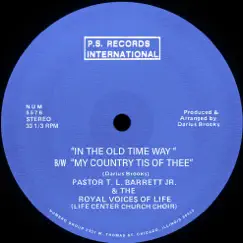 In the Old Time Way b/w My Country Tis of Thee - Single by Pastor T.L. Barrett & The Youth for Christ Choir album reviews, ratings, credits