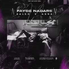 Fayde Nadare - Single by Matin Agna & Saleh album reviews, ratings, credits