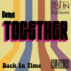 Come Together - Single by Rushman Music album reviews, ratings, credits