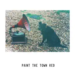 Paint the Town Red Song Lyrics