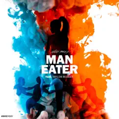 Man Eater (feat. Taylor Mosley) - Single by Nico Brey album reviews, ratings, credits