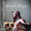 Middle Finger - Single album lyrics, reviews, download