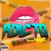Adicto (Remix) - Single album lyrics, reviews, download