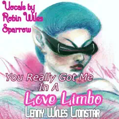 You Really Got Me In a Love Limbo - Single by Lenny Wiles Lionstar album reviews, ratings, credits