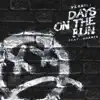 Days on the Run (feat. Champs) - Single album lyrics, reviews, download