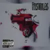 Pistolas (feat. Skribbal) - Single album lyrics, reviews, download