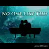 No One Like This - Single album lyrics, reviews, download