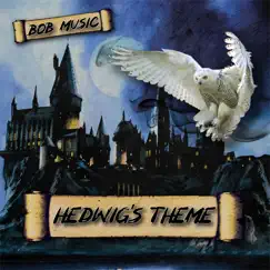 Hedwig's Theme - Single by BobMusic album reviews, ratings, credits