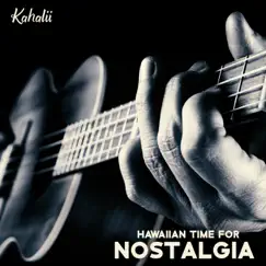 Hawaiian Time for Nostalgia by Kahalii album reviews, ratings, credits