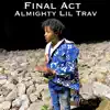 Final Act - Single album lyrics, reviews, download