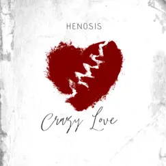 Crazy Love - Single by HENOSIS album reviews, ratings, credits