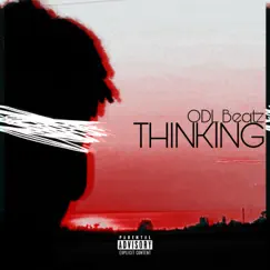 Thinking - Single by ODL Beatz album reviews, ratings, credits