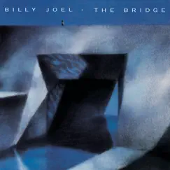 The Bridge by Billy Joel album reviews, ratings, credits