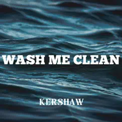 Wash Me Clean Song Lyrics