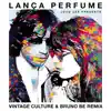 Lança Perfume (Vintage Culture & Bruno Be Remix / Radio Edit) - Single album lyrics, reviews, download