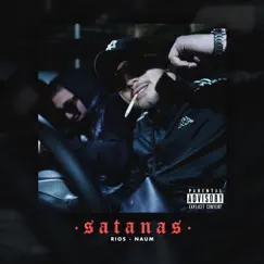 Satanas - Single by Rios, Naum & Quicker Beats album reviews, ratings, credits