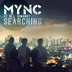 Searching (feat. Neil Ormandy) - EP by MYNC album reviews, ratings, credits