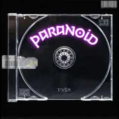 Paranoid - Single by Daash! album reviews, ratings, credits