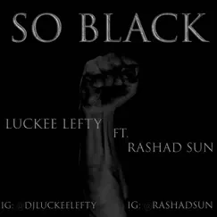 Black (feat. Rashad Sun) - Single by Luckee Lefty album reviews, ratings, credits