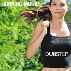 Running Music - Dubstep Running Music Jogging and Fitness Music by Running Music album reviews, ratings, credits