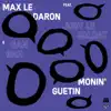 Monin Guetin (feat. Joey Le Soldat) - EP album lyrics, reviews, download
