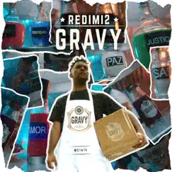 Gravy - Single by Redimi2 album reviews, ratings, credits