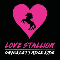 Unforgettable Ride by Love Stallion album reviews, ratings, credits