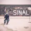 Sinal - Single album lyrics, reviews, download