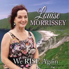 We Rise Again - Single by Louise Morrissey album reviews, ratings, credits