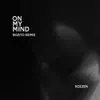 On My Mind (Bozito Remix) - Single album lyrics, reviews, download