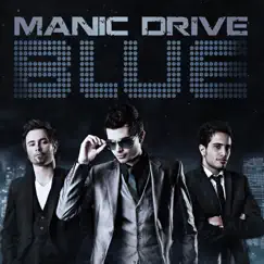 Blue by Manic Drive album reviews, ratings, credits