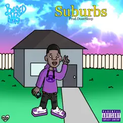 Suburbs - Single by Basednas album reviews, ratings, credits