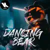Dancing Bear - Single album lyrics, reviews, download