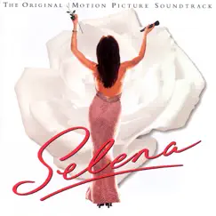 Selena (Original Motion Picture Soundtrack) by Selena album reviews, ratings, credits