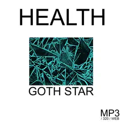 Goth Star - Single by HEALTH album reviews, ratings, credits