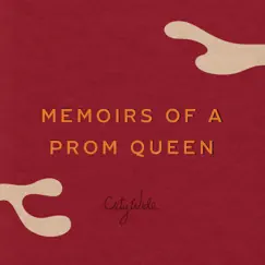 Memoirs of a Prom Queen - Single by CityWide album reviews, ratings, credits