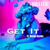 Get it (feat. Ricky Banks) - Single album lyrics, reviews, download
