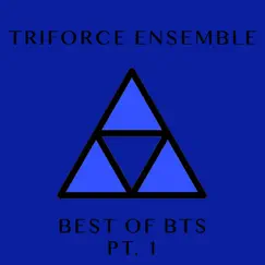 Best of BTS, Pt. 1 (Ensemble Collection) by Triforce Ensemble album reviews, ratings, credits