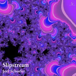 Slipstream - Single by Joel Schueler album reviews, ratings, credits