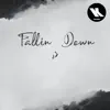 Fallin Down - Single album lyrics, reviews, download