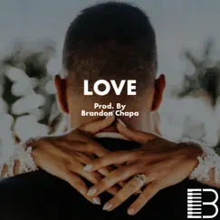 Love - Single by Brandon Chapa album reviews, ratings, credits