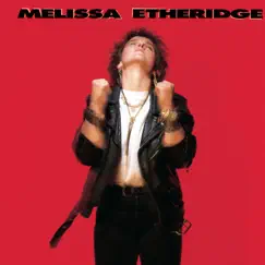 Melissa Etheridge by Melissa Etheridge album reviews, ratings, credits