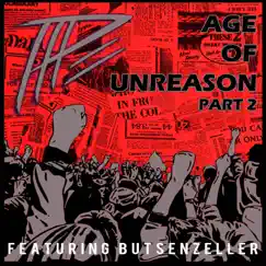 Age of Unreason, Pt. 2 (feat. Butsenzeller) [Remix] - Single by Purple People Eaters album reviews, ratings, credits