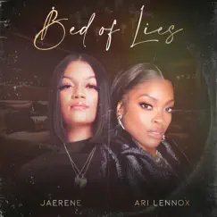 Bed of Lies (feat. Ari Lennox) - Single by JaeRene album reviews, ratings, credits