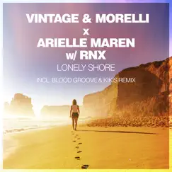 Lonely Shore (Incl. Blood Groove & Kikis Remix) by Vintage & Morelli, Arielle Maren & RNX album reviews, ratings, credits