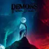 Demons (feat. Seebo) - Single album lyrics, reviews, download