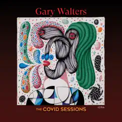 The Covid Sessions by Gary Walters album reviews, ratings, credits