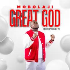Great God - Single by Mobolaji album reviews, ratings, credits
