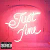 Just Fine - Single album lyrics, reviews, download