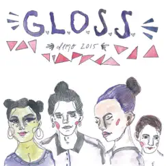 Demo 2015 - EP by G.L.O.S.S. album reviews, ratings, credits
